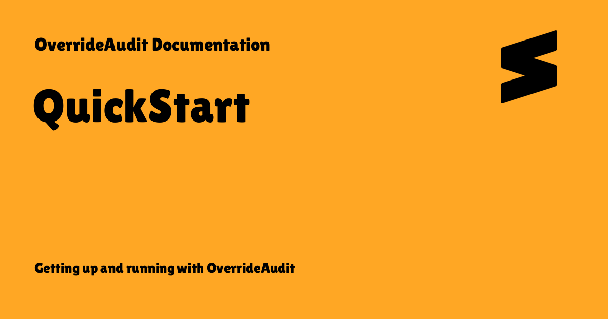 QuickStart - OverrideAudit Documentation